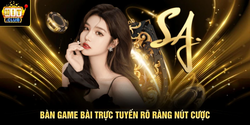 Bàn game bài trực tuyến rõ ràng nút cược