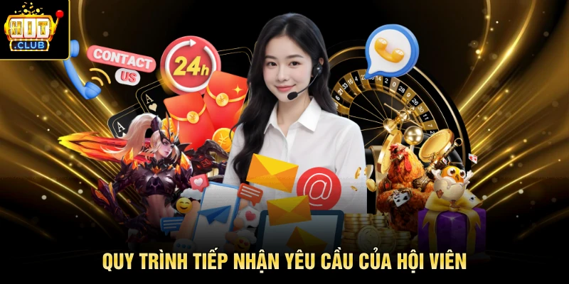 Quy trình tiếp nhận yêu cầu của hội viên