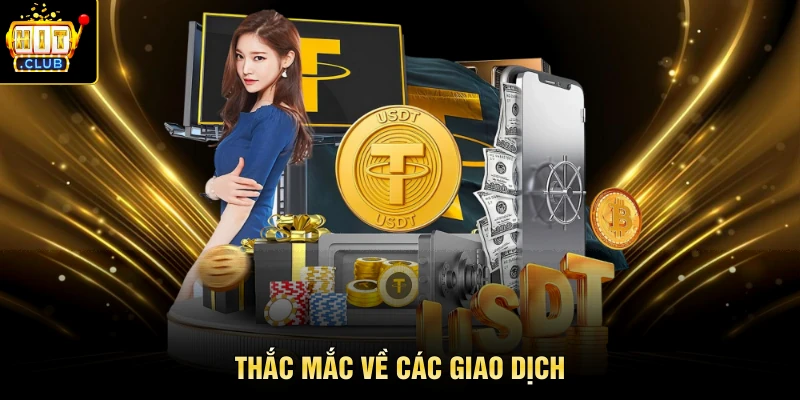 Thắc mắc về các giao dịch
