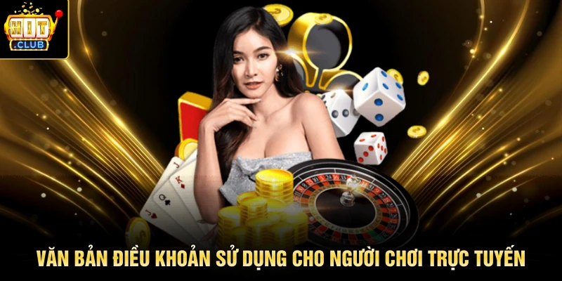 Văn bản điều khoản sử dụng cho người chơi trực tuyến